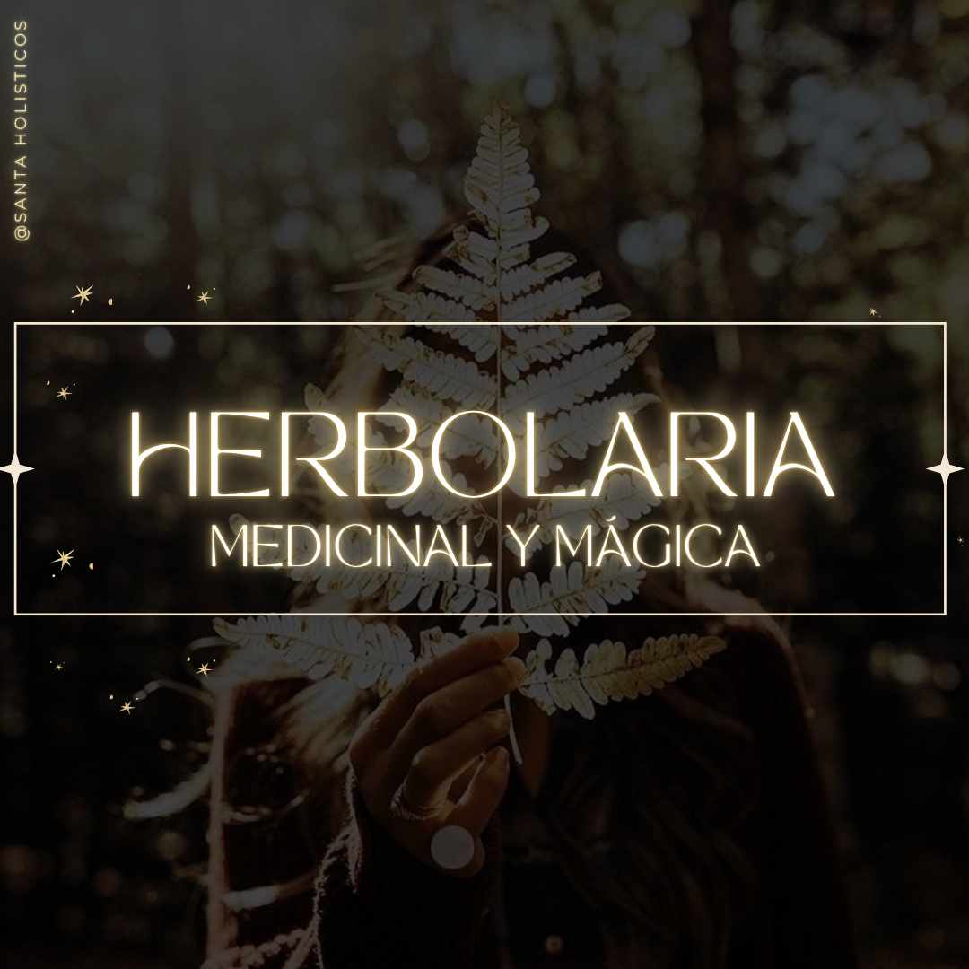 Herbolaria Mágica y Medicinal